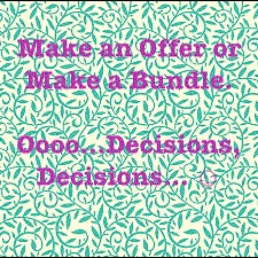 Make an Offer or a Bundle!
